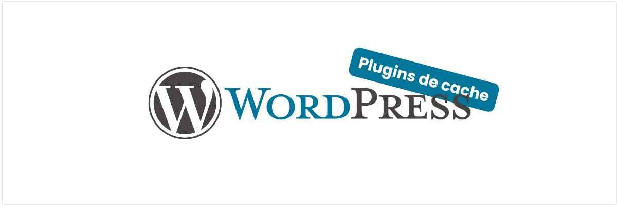 Meilleurs plugins de cache WordPress en 2026
