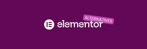 5 meilleures alternatives à Elementor en 2026