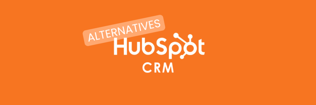 Hubspot alternatives CRM