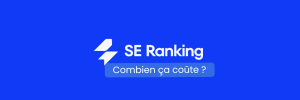 SE Ranking : prix et tarifs 2026, ce que tu paies vraiment